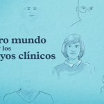 Nuestro Mundo y los Ensayos Clínicos